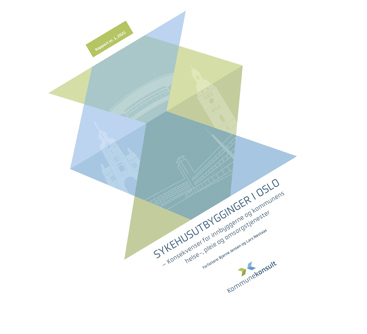 Rapport om sykehusutbygginger i Oslo Forsside