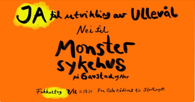 Banner med følgende budskap: "Ja til utvikling av Ullevål.. Nei til Monster-sykehus på Gautstad og Aker. Fakkelog 7. desember 2021.